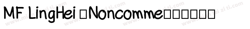 MF LingHei (Noncomme字体转换